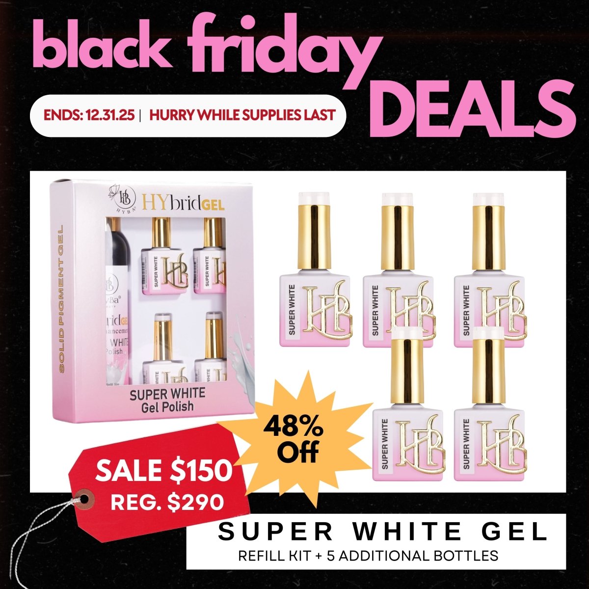 BLACK FRIDAY SALE - SUPER WHITE GEL POLISH REFILL KITS 48% OFF - HYBA BEAUTY